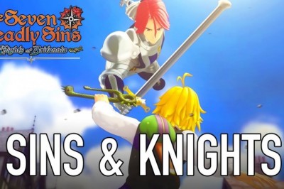 The Seven Deadly Sins: Knights of Britannia Oyununun Karakterleri ve Oynanışı Tanıtan Videosu Yayınlandı